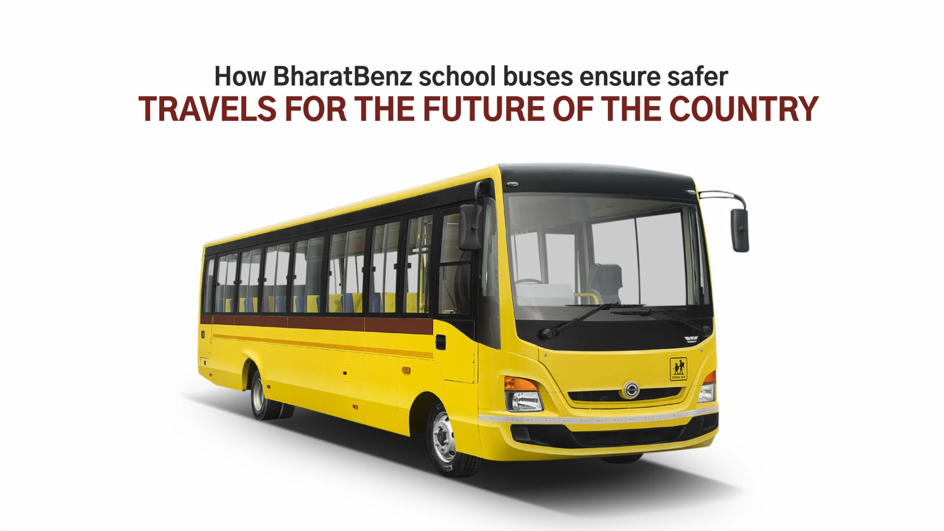 How BharatBenz School Buses Ensure Safer Travels For The Future Of The Country