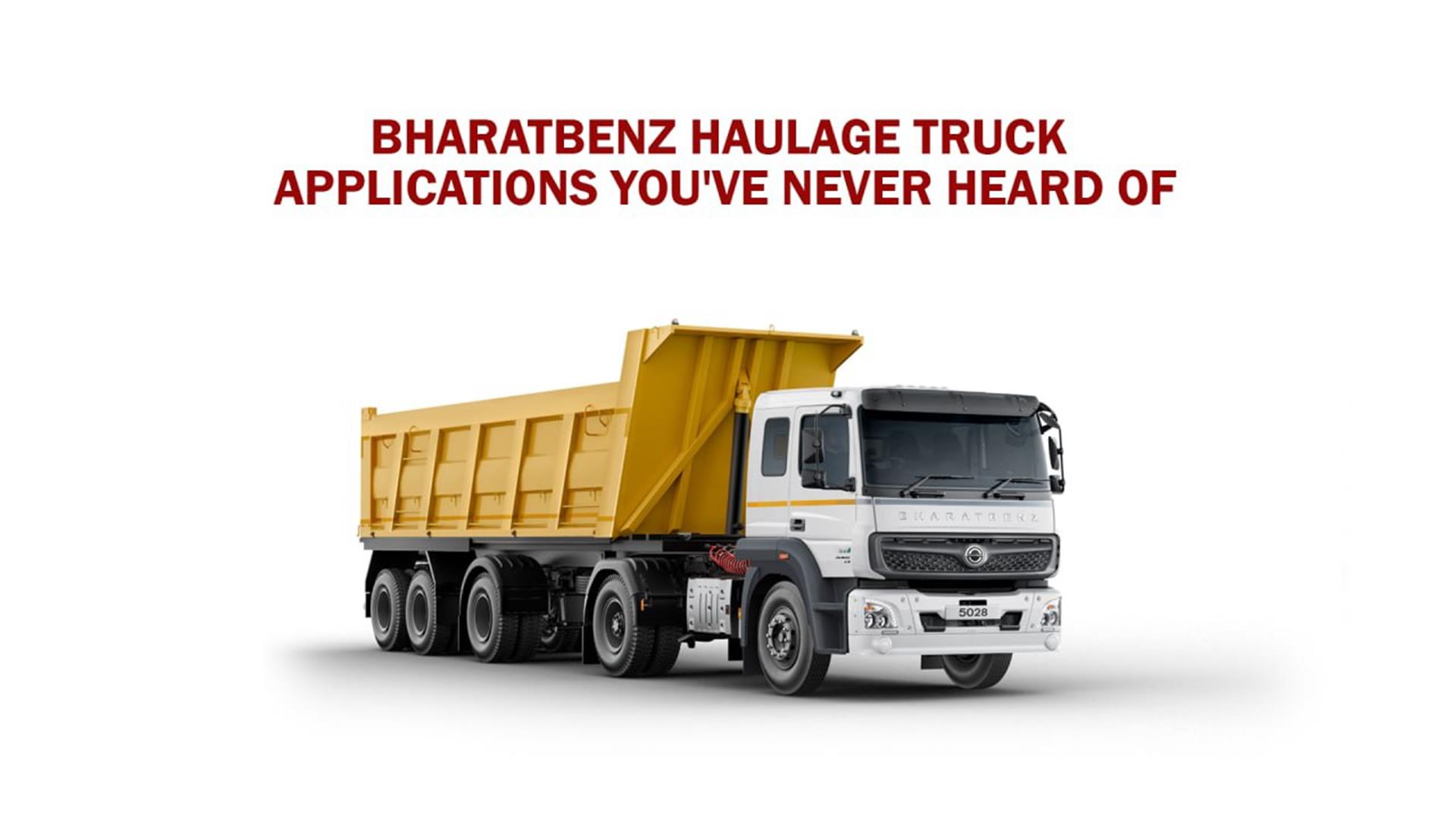 BharatBenz Haulage Truck Applications You&#39;ve Never Heard Of